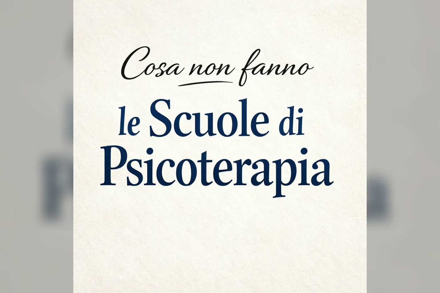 Immagine editoriale per l'articolo "Cosa non fanno le Scuole di psicoterapia"