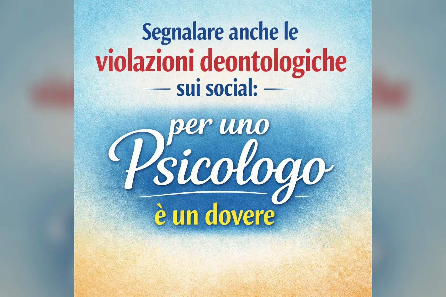 Immagine editoriale per l'articolo "Lo Psicologo ha il dovere di segnalare anche le violazioni deontologiche sui social"