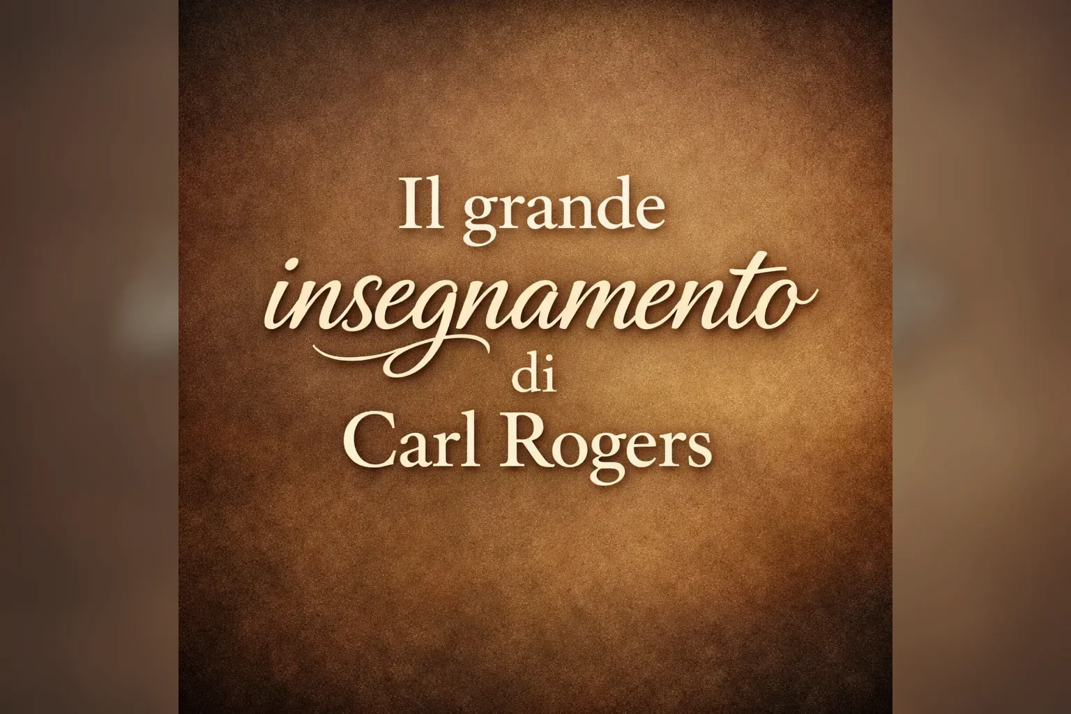 Immagine editoriale per l'articolo "Il grande insegnamento di Carl Rogers"