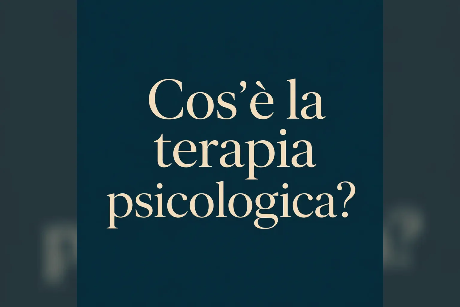 Immagine editoriale per l'articolo "Che cos’è la terapia psicologica?"